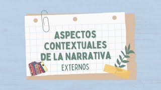 Aspectos Contextuales De La Narrativa Externos