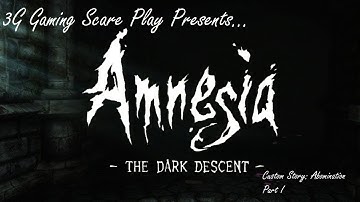 3G Gaming Scare Play Amnesia:The Dark Descent Abomination - Part 1 Nick, TAKE THE WHEEL