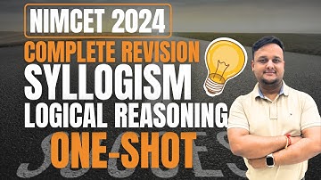 Syllogism One Shot Part-02 | Logical Reasoning | NIMCET 2024