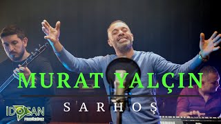 Murat yalçın Sarhoş  2024 Resimi