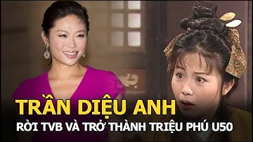 Trần Diệu Anh - "Bạch Cốt Tinh" trong Tây Du Ký: Rời TVB thời đỉnh cao, trở thành triệu phú tuổi U50