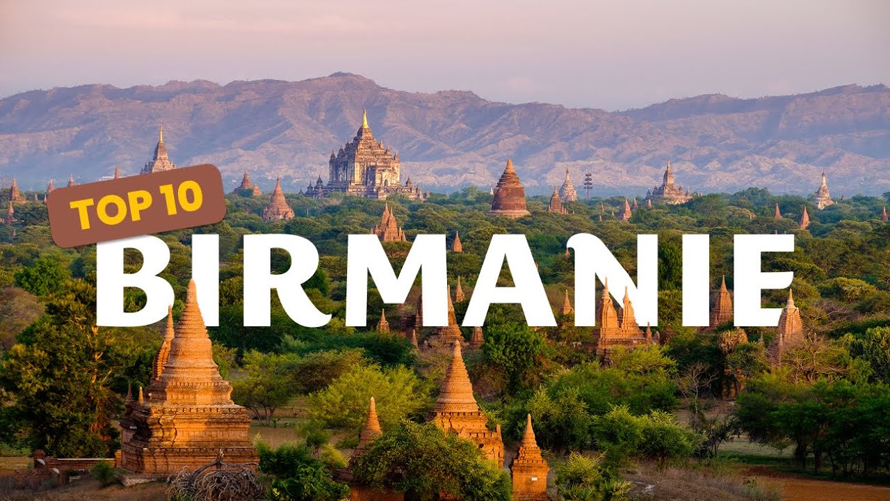 Top 10 des lieux à ne pas manquer en Birmanie