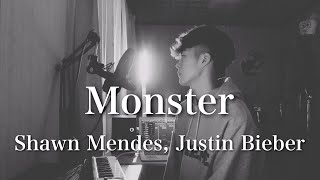 Monster - Shawn Mendes, Justin Bieber 【Cover】