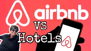AirBnb’s better than Hotels (7 Key Reasons) Ep 68 Going Walkabout
