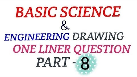 RRB ALP CBT - 2 BASIC SCIENCE AND ENGINEERING DRAWING( PART - 8 )ONE LINER QUESTION #RRB #RRB_ALP