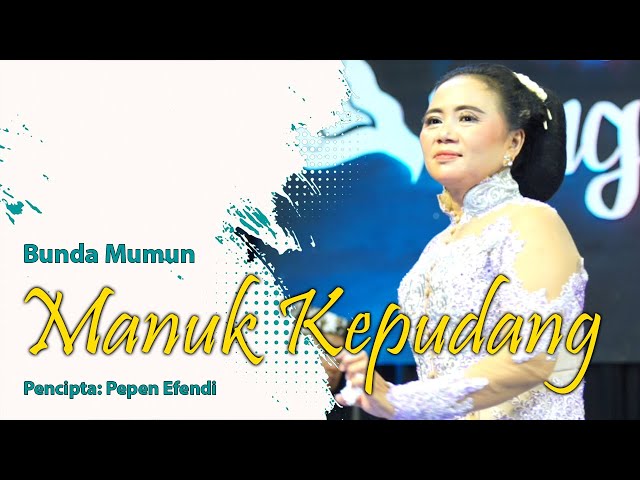 MANUK KEPUDANG - BUNDA MUMUN class=