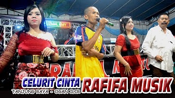 RAFIFA MUSIK CELURIT CINTA MEGGY Z - TANJUNG RAYA OGAN ILIR - BINTANG TV