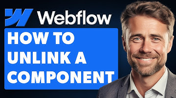 How To Unlink A Component Webflow (Full 2025 Guide)