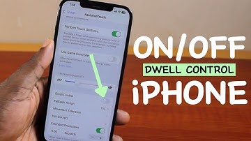 How to Turn ON/OFF Dwell Control on iPhone