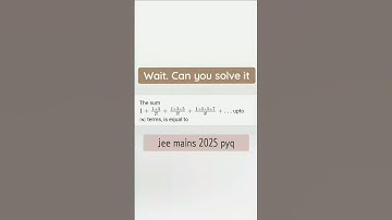 jee main 2025 pyq. Sequence and series #jee #jeemain #shorts