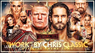 WWE Wrestlemania 35 1st OFFICIAL Theme Song 2019 - "Work (Wrestlemania Mix)" + Download Link ᴴᴰ