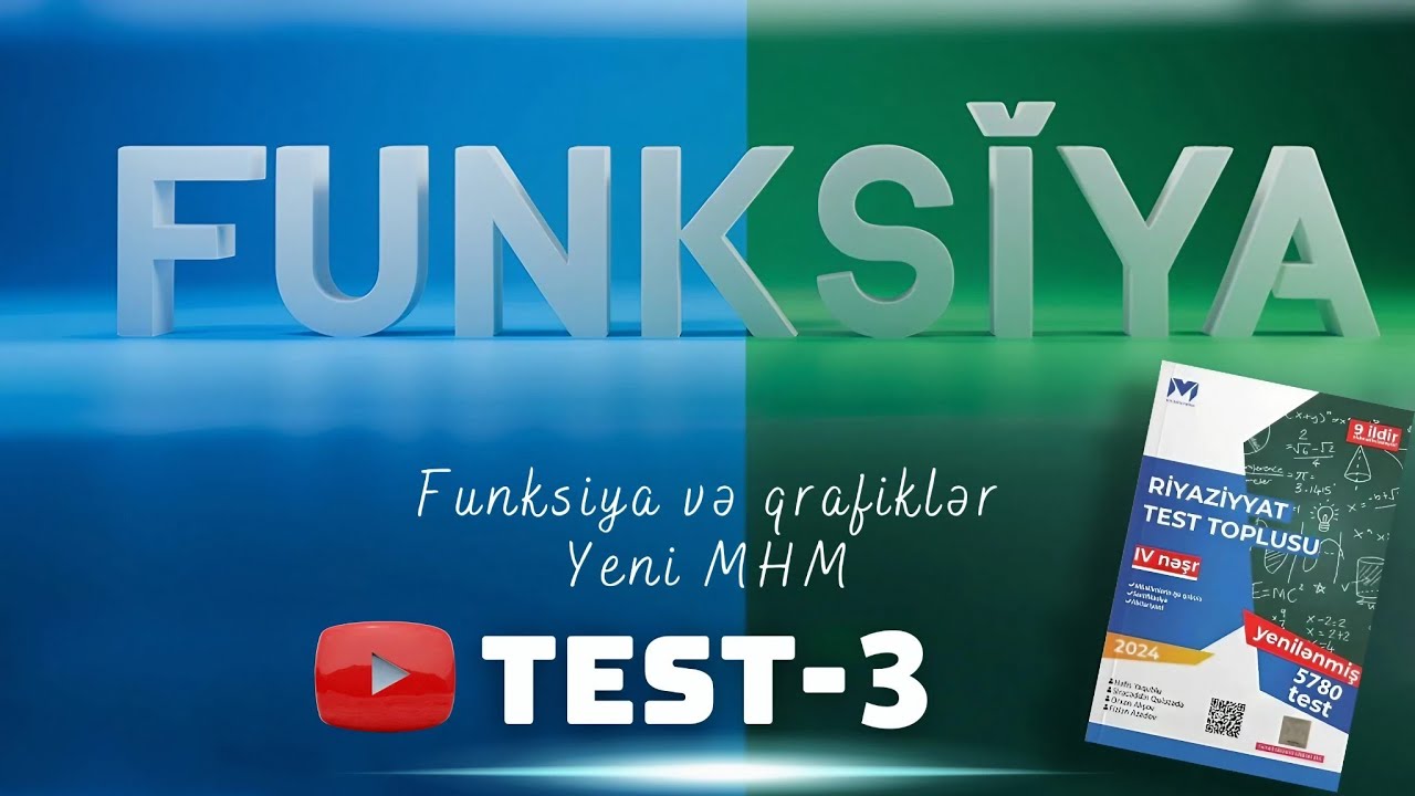 FUNKSİYALAR VƏ QRAFİKLƏR I TEST 3/15 MHM yeni test bank 2024ICavid Rüstəmzadə