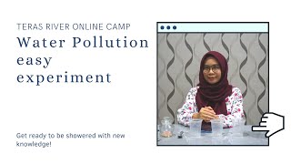 Water Pollution easy experiment | TERAS River Online Camp