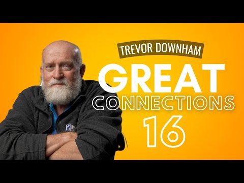 GREAT CONNECTIONS - Trevor Downham  16