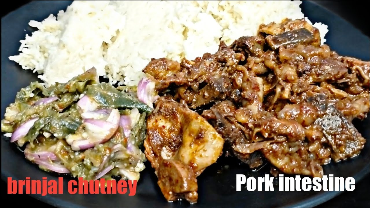 pork intestine and brinjal chutney Dal boil ( Naga Mukbang)👌 YouTube