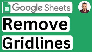 How to Remove Gridlines in Google Sheets - Easy to Follow