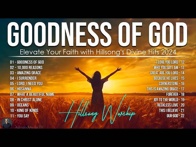 Goodness Of God ~ Hillsong Worship Christian Worship Songs 2024 🙏 Best Praise And Worship Lyrics #37 class=