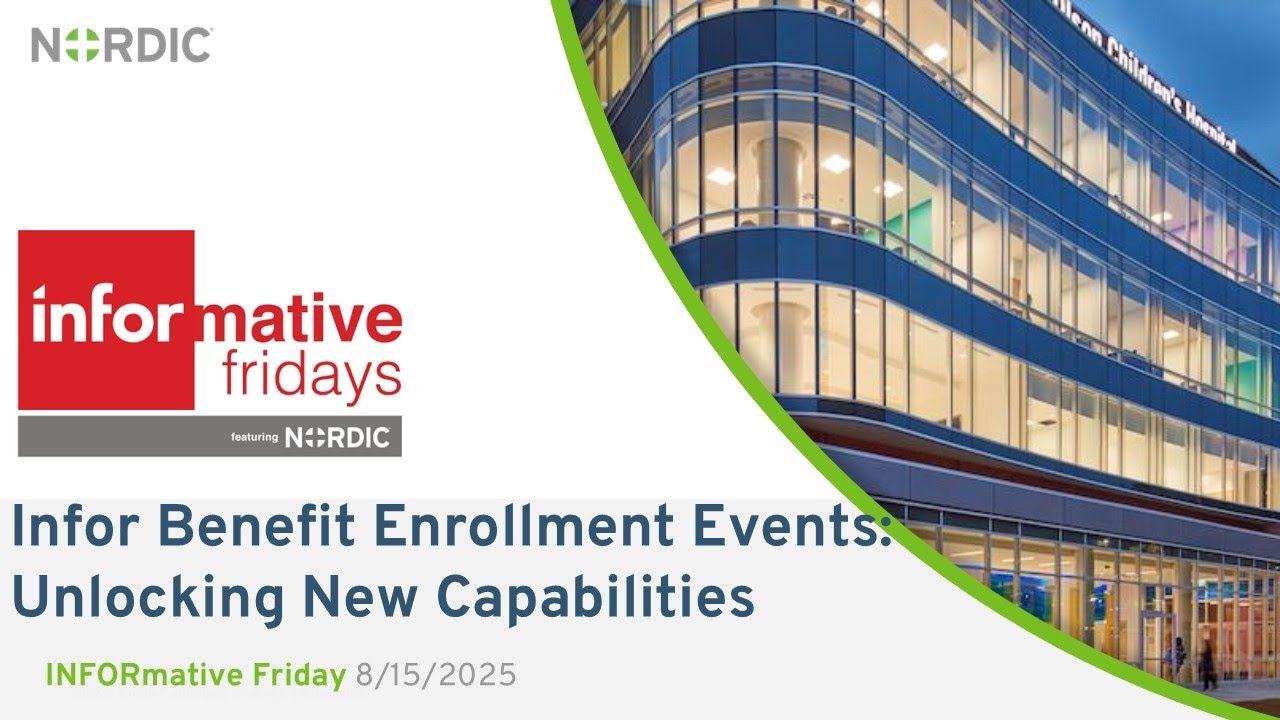 Nordic INFORmative Friday: Benefit Enrollment Events: Unlocking New Capabilities
