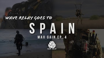 WAVE RELAY | Max Gain Ep. 4: Spain