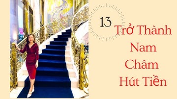 Ngày 13: Bí Kíp Ứng Dụng Sức Mạnh Tiềm Thức Thành Công (Phần 2)