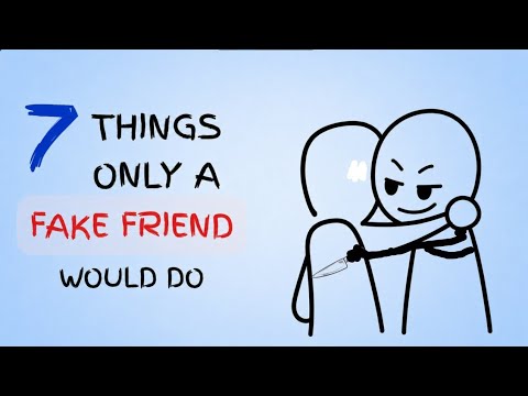 7 Things only a fake friend do