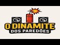 O Dinamite dos Paredões