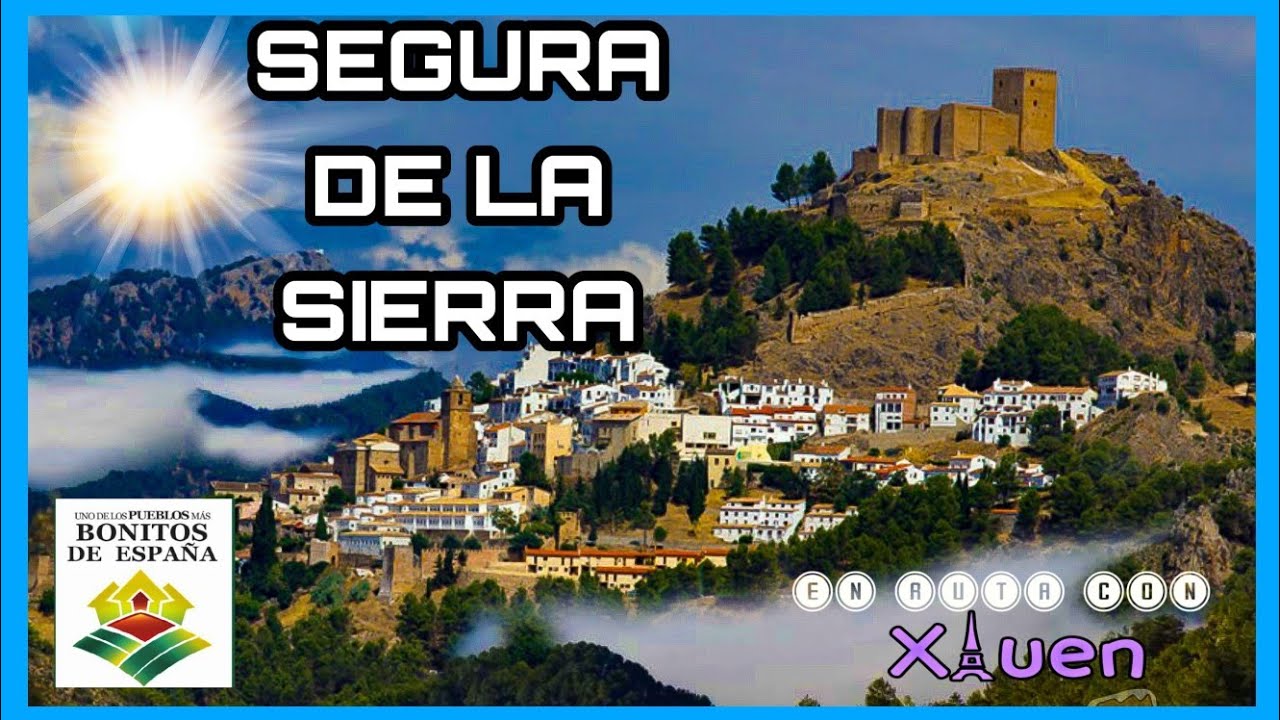 🆂🅴🅶🆄🆁🅰 🅳🅴 🅻🅰 🆂🅸🅴🆁🆁🅰 (🅹🅰🅴́🅽). UNO DE LOS PUEBLOS MÁS BONITOS DE ESPAÑA!!! 🇪🇦🏰