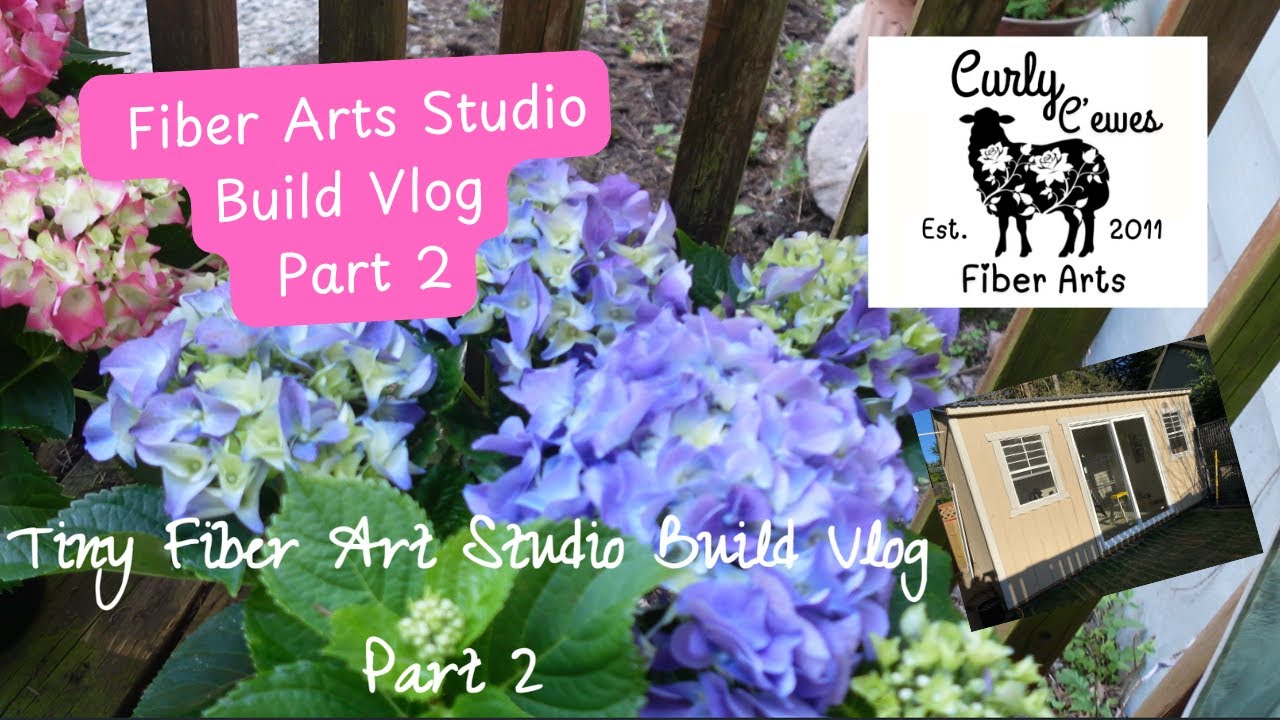 Tiny House Fiber Art Studio Build Vlog Part 2 - YouTube