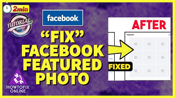 How to Fix Facebook Featured Photos in 2 Minutes?