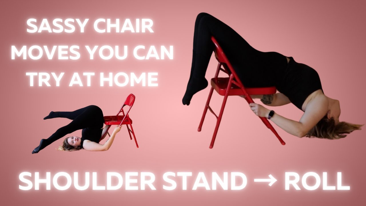 Chair Shoulder Stand with a Roll Down | Sassy Chair Moves | Chair Dance
