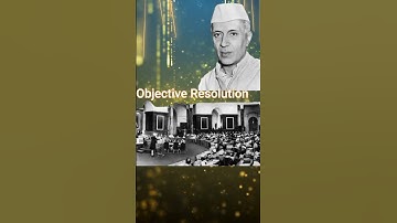 Objective resolution by Jawaharlal Nehru I Constituent Assesmbly