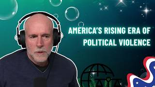 The Prof G Pod + America’s Rising Era of Political Violence