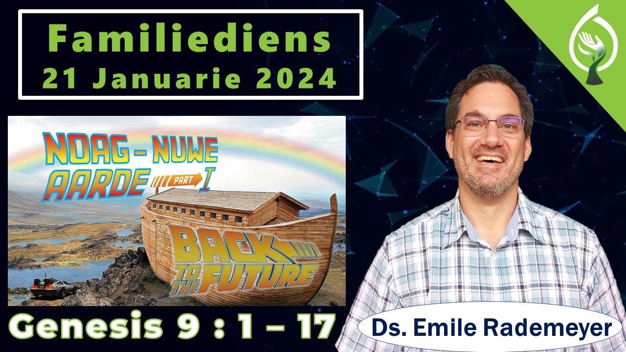 Genesis 9 1 17 Back To The Future Tema 1 Noag Nuwe Aarde Ds genesis-9-1-17-back-to-the-future-tema-1-noag-nuwe-aarde-ds