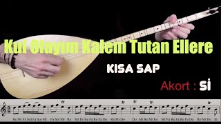 Hadi Saz Çalalım - Kul Olayım Kalem Tutan Ellere - Si/B