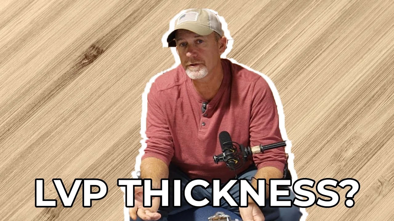 LVP Board Thickness Matter? YouTube