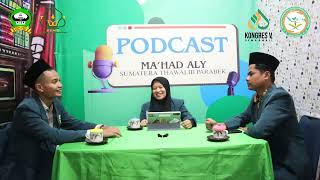 LOMBA PODCAST KONGRES V DEMA AMALI - MA'HAD ALY SUMATERA THAWALIB PARABEK