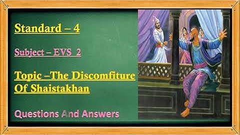 The Discomfiture Of Shaistakhan | Questions And Ans  Std 4th | Sub EVS 2 | Maharashtra State Board