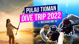 Tioman Island Trip 2022 (ft. Insta360 ONE X2)