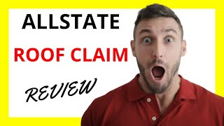  Allstate Roof Claim Review  Pros And Cons  Home Insurance