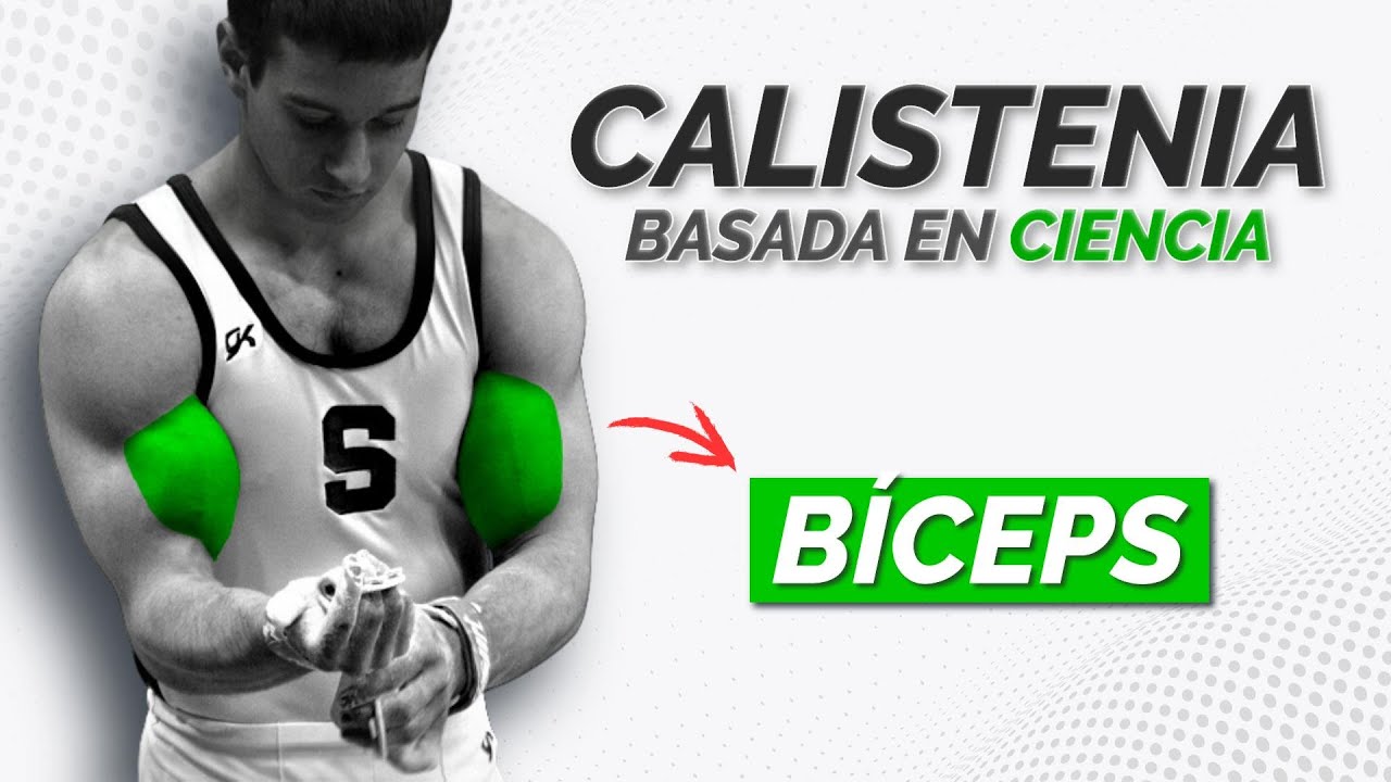 Los Mejores EJERCICIOS para BÍCEPS de CALISTENIA | Basado en Ciencia