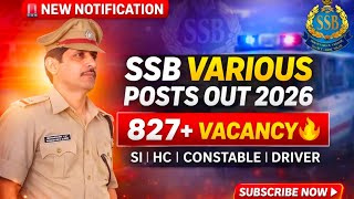 SSB New Vacancy Constable tradesman driver 827 posts||Head constable sub inspector staff nurse param