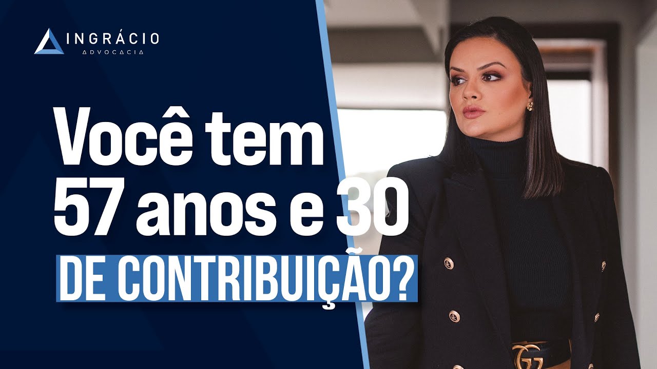 Tenho 57 anos e 30 de contribuição, consigo me aposentar? - YouTube
