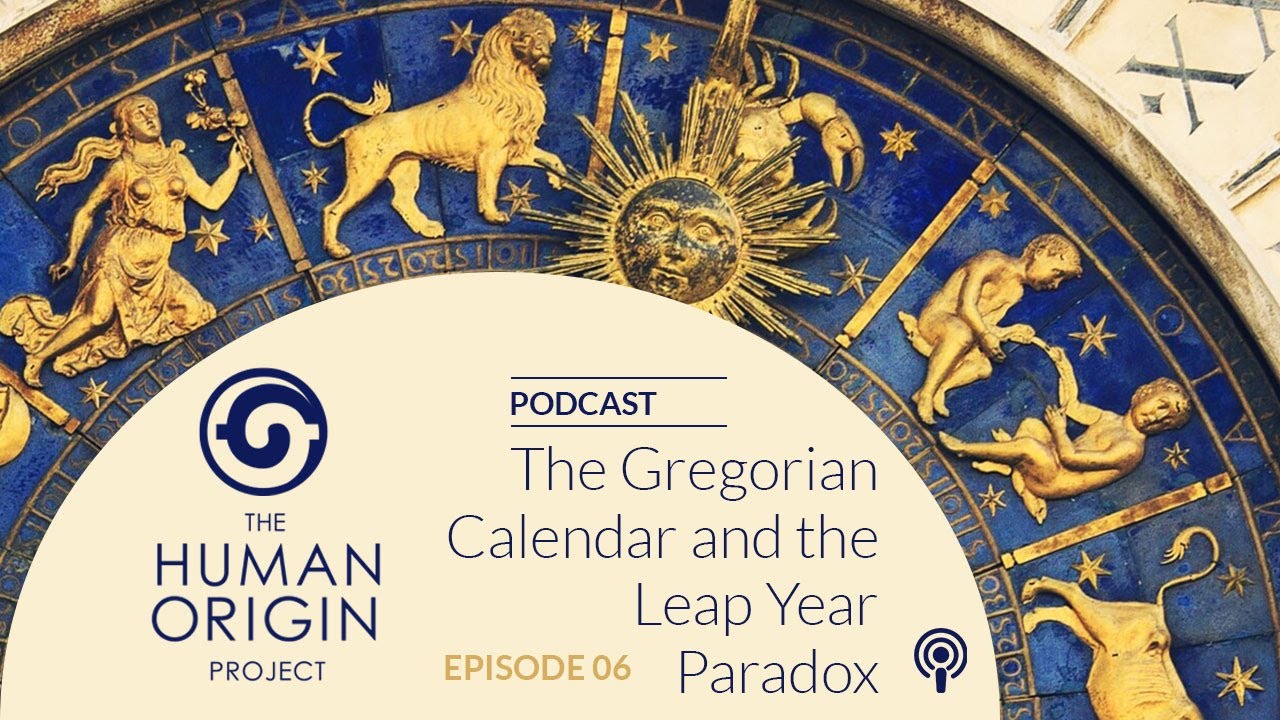 Hop Podcast 6 The Gregorian Calendar And The Leap Year Paradox Youtube