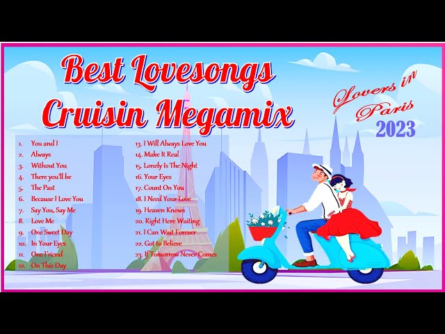 Best Lovesongs Cruisin Megamix 2023 class=