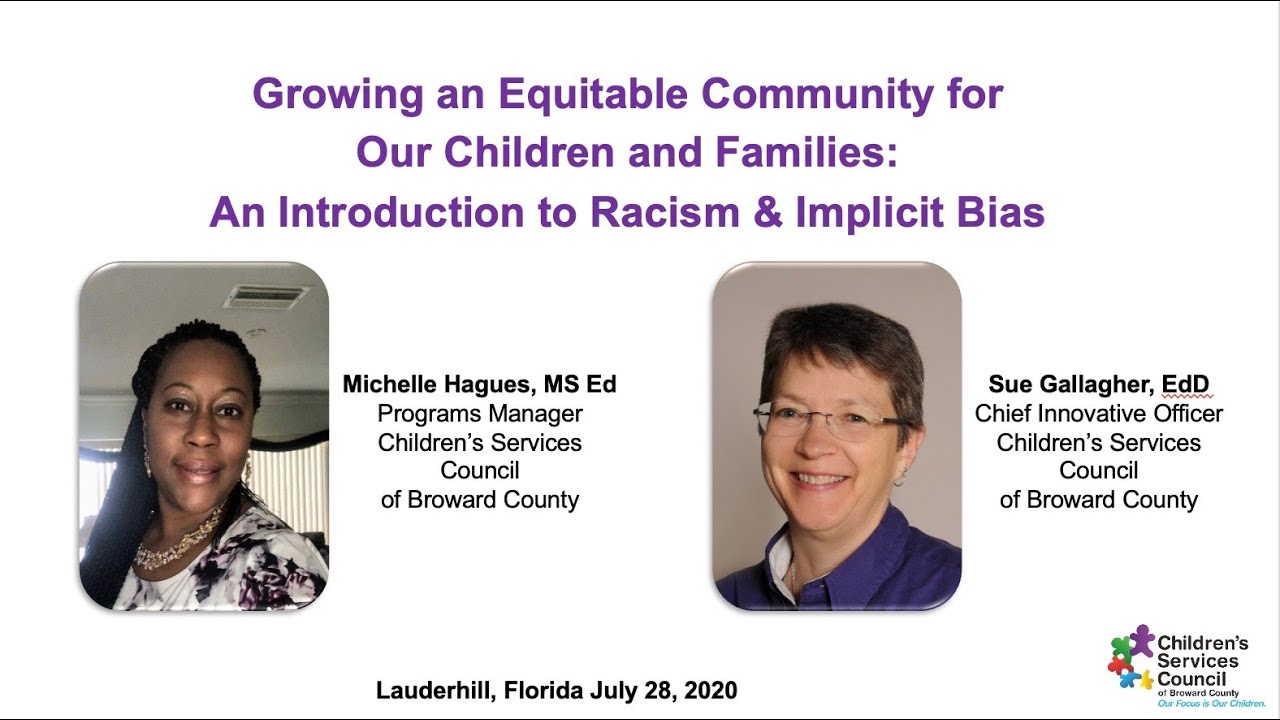 Growing an Equitable Community for Children and Families: An Introduction to Racism & Implicit Bias