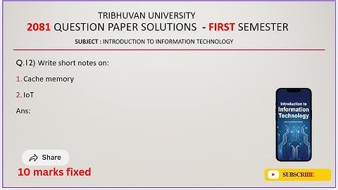 Introduction to information technology | First semester | 2081 Qno.12