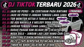 Dj Tiktok Terbaru 2026dj Jauh Kau Pergisacerita Pada Bintangdj Jauh Ko Pergi X Jangan Tunggu Lama