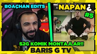 Barış G Boaçhan-Napan? İzli̇yor S2G Komi̇k Montaj Vi̇deolari