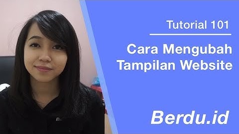 Cara Mengubah Tampilan Website - berdu.id