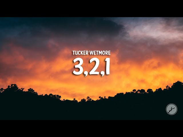 Tucker Wetmore - 3,2,1 (Lyrics) - YouTube